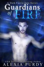 Guardians of Fire (A Dark Faerie Tale #8) af Alexia Purdy