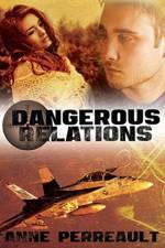 Dangerous relations af Anne Perreault