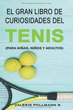 Gran Libro de Curiosidades del TENIS af Valerie Pollmann R