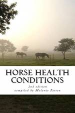 Horse Health Conditions af Melanie Patton