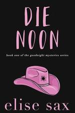 Die Noon af Elise Sax