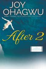 After 2 - Christian Inspirational Fiction - Book 3 af Joy Ohagwu