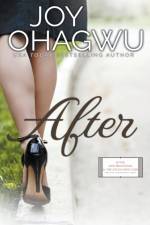 After - Christian Inspirational Fiction - Book 1 af Joy Ohagwu
