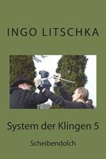 System der Klingen 5 af Ingo Litschka