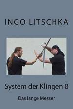 System der Klingen 8 af Ingo Litschka