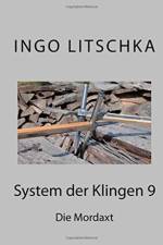 System der Klingen 9 af Ingo Litschka