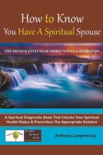 How to Know You Have A Spiritual Spouse af Anthony Langmartey