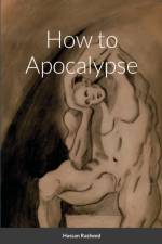 How to Apocalypse af Hassan Rasheed
