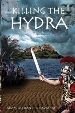 Killing the Hydra af Adam Alexander Haviaras
