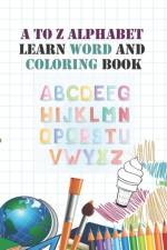 to Z Alphabet learn word and coloring book af Christensen Crystal S. Christensen