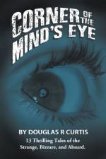 Corner of the Mind's Eye af Curtis Douglas R. Curtis