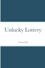 Unlucky Lottery af Vincent Nofi
