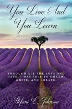 You Live And You Learn af Stefani L Johnson