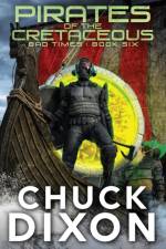 Pirates of the Cretaceous af Dixon Chuck Dixon