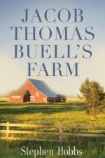 Jacob Thomas Buell's Farm af Stephen Hobbs