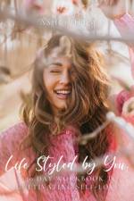 Life Styled by You af Ashli Helm