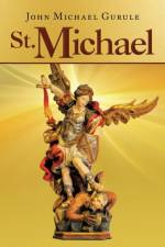 St. Michael af John Michael Gurule