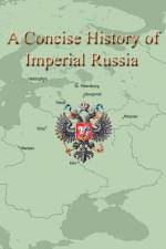 A Concise History of Imperial Russia af Alexander Krishchyunas