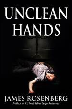 Unclean Hands af James F Rosenberg