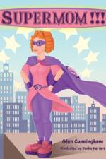 Supermom!!! af Glen Tj Cunningham