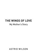The Wings of Love af Astrid Wilson