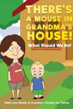 There's A Mouse In Grandma's House! af Heidi Lynn Studer