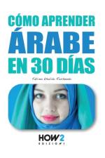 COMO APRENDER EL ARABE EN 30 DIAS af Khalida Rasheeda Fatima Khalida Rasheeda