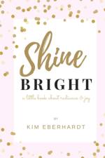 Shine Bright af Kim Eberhardt