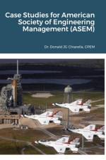 Case Studies for American Society of Engineering Management (ASEM) af Donald Chiarella