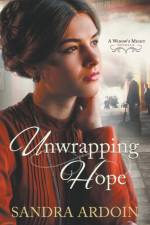 Unwrapping Hope af Ardoin Sandra Ardoin