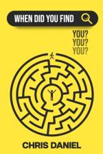 When Did You Find You? af Chris Daniel