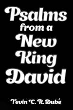 Psalms From A New King David af Dube Tevin Curtis Ryan Dube