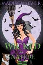 Wicked By Nature af Sevier Madison Sevier