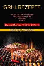 Grillrezepte af Kristin Scherer