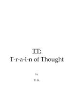 TT: T-r-a-i-n of Thought