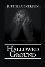 Hallowed Ground af Justin Fulkerson