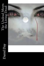Undead Meets the Living Dead af Day Darrel Day