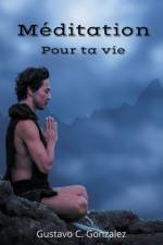 Meditation Pour ta vie af Gustavo Espinosa Juarez