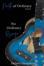 No Ordinary Revenge af Delane Daugherty