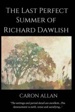 Last Perfect Summer of Richard Dawlish af Caron Allan