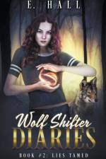 Wolf Shifter Diaries af E Hall