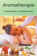 Aromatherapie Fundamentals en Praktische Gids af Gustavo Espinosa Juarez