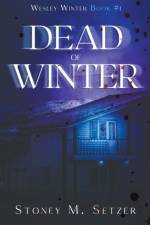 Dead of Winter af Stoney M Setzer