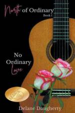 No Ordinary Love af Delane Daugherty