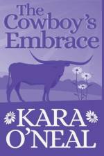 Cowboy's Embrace af Kara O'Neal