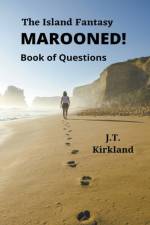 Island Fantasy Marooned! Book of Questions af Kirkland J.T. Kirkland