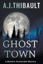 Ghost Town af Aj Thibault