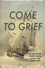 Come to Grief af Wendy M Wilson
