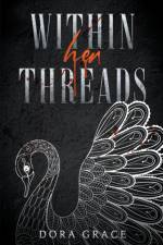 Within Her Threads af Dora Grace