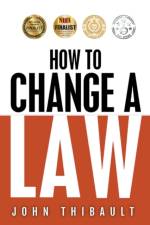How To Change a Law af John Thibault